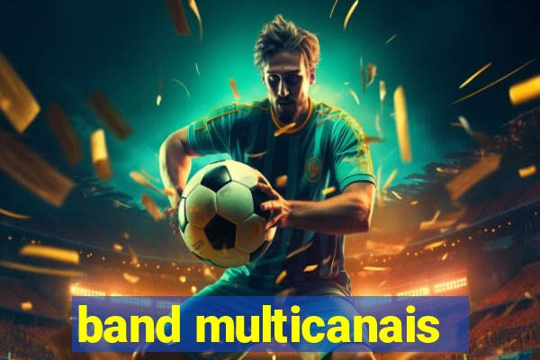 band multicanais